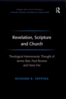 Revelation, Scripture and Church : Theological Hermeneutic Thought of James Barr, Paul Ricoeur and Hans Frei - eBook