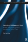 Rethinking Hobbes and Kant : The Role and Consequences of Assumption in Political Theory - eBook