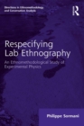 Respecifying Lab Ethnography : An Ethnomethodological Study of Experimental Physics - eBook