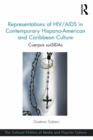 Representations of HIV/AIDS in Contemporary Hispano-American and Caribbean Culture : Cuerpos suiSIDAs - eBook