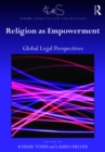 Religion as Empowerment : Global legal perspectives - eBook