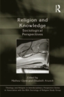 Religion and Knowledge : Sociological Perspectives - eBook