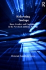Reforming Trollope : Race, Gender, and Englishness in the Novels of Anthony Trollope - eBook
