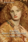 Reading Dante Gabriel Rossetti : The Painter as Poet - eBook