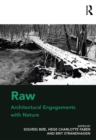 Raw: Architectural Engagements with Nature - eBook