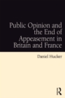 Public Opinion and the End of Appeasement in Britain and France - eBook