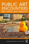 Public Art Encounters : Art, Space and Identity - eBook