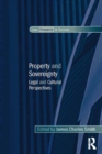 Property and Sovereignty : Legal and Cultural Perspectives - eBook