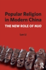 Popular Religion in Modern China : The New Role of Nuo - eBook