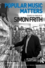 Popular Music Matters : Essays in Honour of Simon Frith - eBook