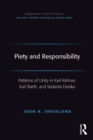 Piety and Responsibility : Patterns of Unity in Karl Rahner, Karl Barth, and Vedanta Desika - eBook