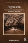 Paganistan : Contemporary Pagan Community in Minnesota's Twin Cities - eBook
