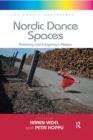 Nordic Dance Spaces : Practicing and Imagining a Region - eBook