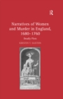 Narratives of Women and Murder in England, 1680-1760 : Deadly Plots - eBook