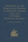 Narrative of the Portuguese Embassy to Abyssinia during the Years 1520-1527, by Father Francisco Alvarez - eBook