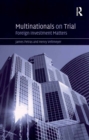 Multinationals on Trial : Foreign Investment Matters - eBook