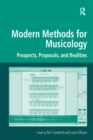 Modern Methods for Musicology : Prospects, Proposals, and Realities - eBook