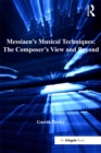 Messiaen's Musical Techniques: The Composer's View and Beyond - eBook