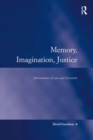 Memory, Imagination, Justice : Intersections of Law and Literature - eBook