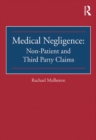 Medical Negligence: Non-Patient and Third Party Claims - eBook