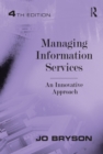 Managing Information Services : An Innovative Approach - eBook