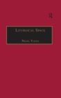 Liturgical Space : Christian Worship and Church Buildings in Western Europe 1500-2000 - eBook