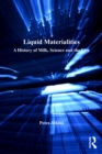 Liquid Materialities : A History of Milk, Science and the Law - eBook