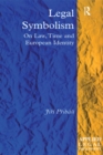 Legal Symbolism : On Law, Time and European Identity - eBook