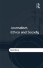 Journalism, Ethics and Society - eBook