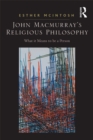 John Macmurray's Religious Philosophy : What it Means to be a Person - eBook