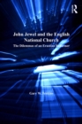John Jewel and the English National Church : The Dilemmas of an Erastian Reformer - eBook