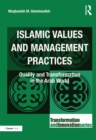 Islamic Values and Management Practices : Quality and Transformation in the Arab World - eBook