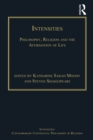 Intensities : Philosophy, Religion and the Affirmation of Life - eBook
