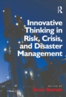 Innovative Thinking in Risk, Crisis, and Disaster Management - eBook