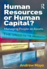Human Resources or Human Capital? : Managing People as Assets - eBook