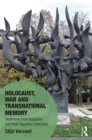 Holocaust, War and Transnational Memory : Testimony from Yugoslav and Post-Yugoslav Literature - eBook