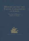 History of the two Tartar Conquerors of China, including the two Journeys into Tartary of Father Ferdinand Verbiest in the Suite of the Emperor Kang-hi : From the French of Pere Pierre Joseph d'Orlean - eBook