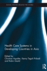 Health Care Systems in Developing Countries in Asia - eBook