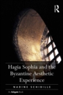 Hagia Sophia and the Byzantine Aesthetic Experience - eBook