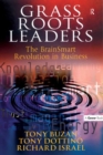 Grass Roots Leaders : The BrainSmart Revolution in Business - eBook