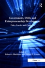 Government, SMEs and Entrepreneurship Development : Policy, Practice and Challenges - eBook