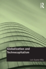 Globalization and Technocapitalism : The Political Economy of Corporate Power and Technological Domination - eBook