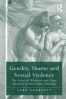 Gender, Shame and Sexual Violence : The Voices of Witnesses and Court Members at War Crimes Tribunals - eBook