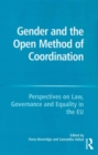 Gender and the Open Method of Coordination : Perspectives on Law, Governance and Equality in the EU - eBook