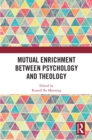 Mutual Enrichment between Psychology and Theology - eBook