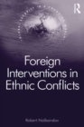 Foreign Interventions in Ethnic Conflicts - eBook