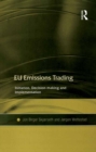 EU Emissions Trading : Initiation, Decision-making and Implementation - eBook