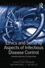Ethics and Security Aspects of Infectious Disease Control : Interdisciplinary Perspectives - eBook