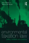 Environmental Taxation Law : Policy, Contexts and Practice - eBook