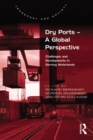 Dry Ports - A Global Perspective : Challenges and Developments in Serving Hinterlands - eBook